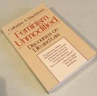 Feminism Unmodified: Discourses on Life and Law