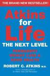 Atkins for Life : The Controlled Diet for Permanent Weight Loss and Good Health