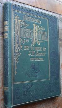 National Nursery Rhymes And Nursery Songs Set To Original Music by J W Elliott - 0