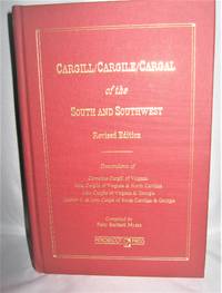 Cargill/Cargile/Cargal of the South and Southwest Revised Edition