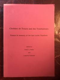Chretien De Troyes and the Troubadours Essays in Memory of the Late Leslie Topsfield by Peter S. Noble and Linda M. Paterson Edited - Paperback - First Edition - 1984 - from Three Geese In Flight Celtic Books (SKU: 11087)