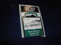 Estes Park: A Quick History, Including Rocky Mountain National Park by Jessen, Kenneth - 1996