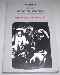 Pacifism in the Twentieth Century