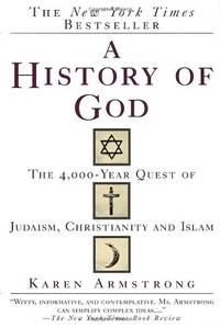 A History of God: The 4,000-Year Quest of Judaism, Christianity and Islam