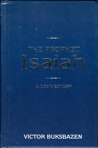 The Prophet Isaiah: A Commentary