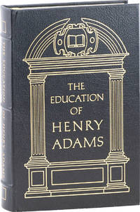 The Education of Henry Adams: An Autobiography