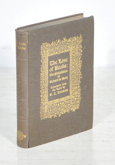 The Love of Books: the Philobiblon. Translated…