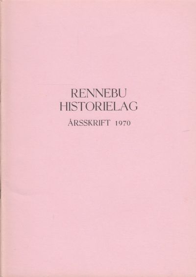 Rennebu historielag. Årsskrift 1970.