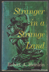 Stranger in a Strange Land. by HEINLEIN, Robert A - 1961