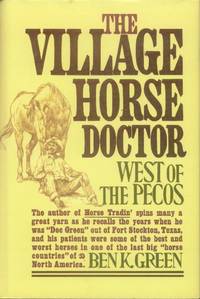 The Village Horse Doctor:  West of the Pecos