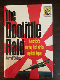 THE DOOLITTLE RAID  ( AMERICA'S DARING FIRST STRIKE AGAINST JAPAN )