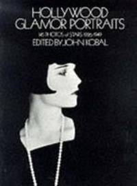 image of Hollywood Glamor Portraits : 145 Portraits of Stars, 1926-49