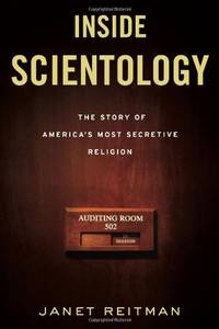 Inside Scientology: The Story of America's Most Secretive Religion