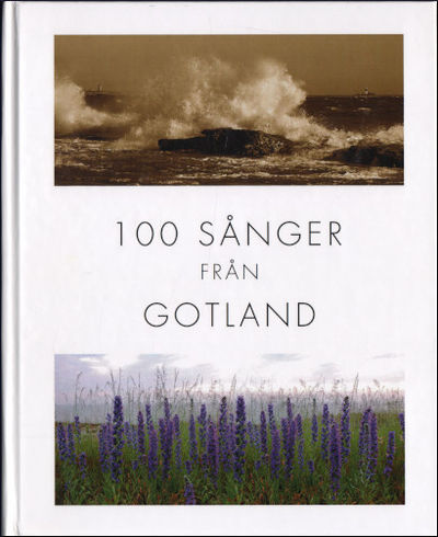 100 SÅNGER FRÅN GOTLAND.