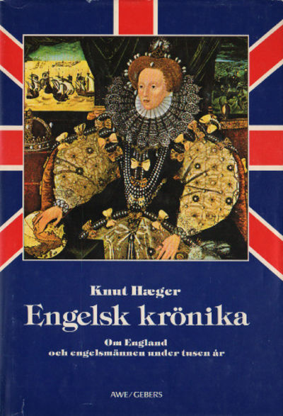 ENGELSK KRÖNIKA. Om England och engelsmännen…