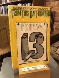 From This Day Forward: 13 Stories by John Brunner
