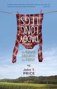 Daddy Long Legs : The Natural Education of a Father