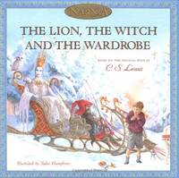 The Lion, the Witch and the Wardrobe by Lewis, C. S