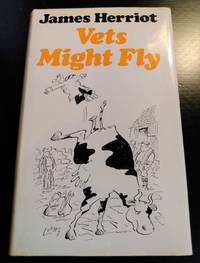 VETS MIGHT FLY by JAMES HERRIOT - 1976