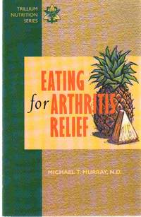 cover of EATING FOR ARTHRITIS RELIEF