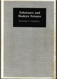 Substance and Modern Science by Cornell, Richard J - 1988