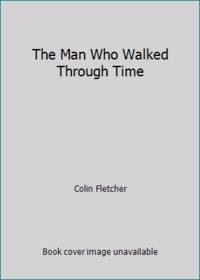 The Man Who Walked Through Time