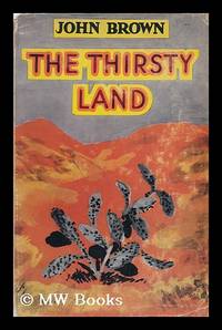 The Thirsty Land