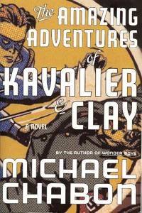 The Amazing Adventures of Kavalier and Clay