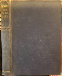 Gentlemen of the Jury Reminiscences of Thirty Year's At the Bar