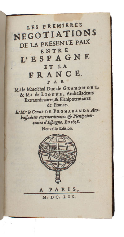 Les Premieres Negotiations De La Presente Paix Entre L'Espagne et La France. Nouvelle edition.  - [THE TREATY OF THE PYRENEES] (photo 2)
