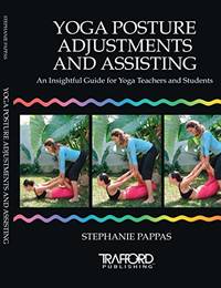 Yoga Posture Adjustments and Assisting: An Insightful Guide for Yoga Teachers and Students