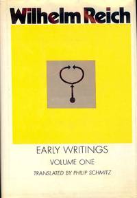 EARLY WRITINGS VOLUME ONE by REICH, Wilhelm - 1975