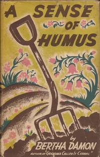 A Sense of Humus by Damon, Bertha - 1943