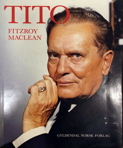 Fitzroy, MacLean: Tito. Hans liv i tekst og bilder