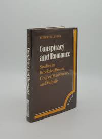 image of CONSPIRACY AND ROMANCE Studies in Brockden Brown Cooper Hawthorne and Melville (Cambridge Studies in American Literature and Culture)