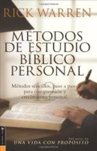 Metodos De Estudio Biblico Personal (Personal Bible Study Methods: 12 ways to study the Bible on your own) (Spanish Edition) by Rick Warren - 2005-05-09