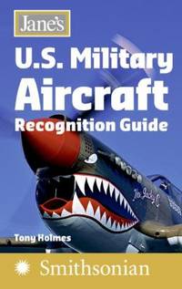 Jane's U. S. Military Aircraft Recognition Guide