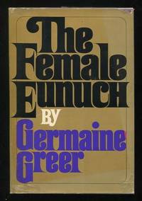 The Female Eunuch [*SIGNED*]