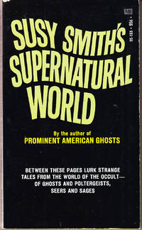 Supernatural World by Susy Smith - Paperback - 1st Printing - 1971 - from John Thompson (SKU: 33929)