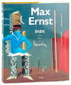 Max Ernst: Dada and the Dawn of Surrealism