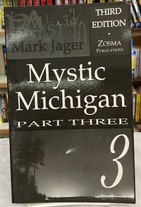 Mystic Michigan Part 3 (Volume 3)
