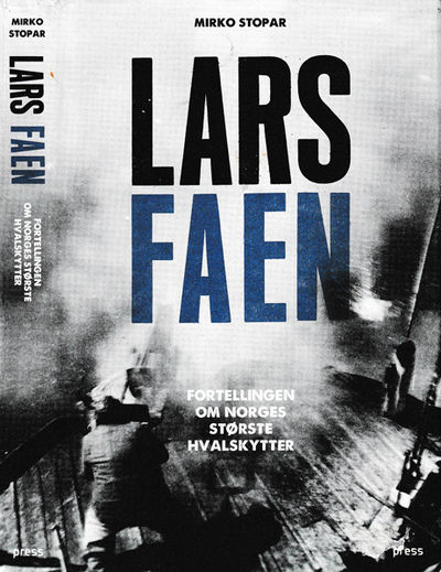 Lars Faen. Fortellingen om Norges største…