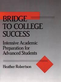 Bridge to College Success: Intensive Academic Preparation for Advanced Students