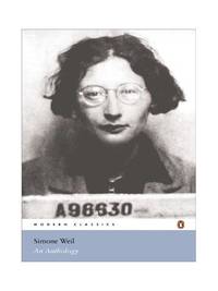 Modern Classics Simone Weil an Anthology (Penguin Modern Classics)
