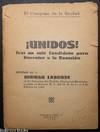 ¡Unidos! Tras un solo candidato para derrotar a la reacción. Informe del C. Hernand Laborde al VII Congreso del Partido Comunista Mexicano, reunido en Mexico D.F. del 28 de Enero al 3 de Febrero de 1939