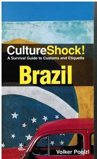 image of Culture Shock! Brazil: a Survival Guide to Customs and Etiquette