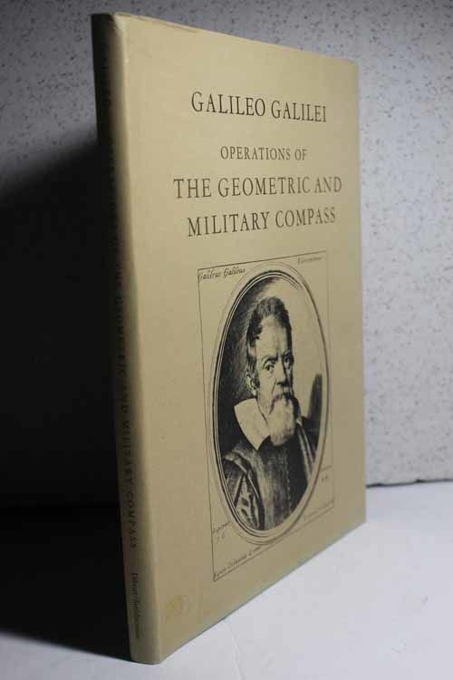 Operations of the Geometric and Military Compass, 1606 by Galilei