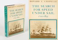 The Search for Speed under Sail 1700-1855. by Chapelle, Howard I - 1967