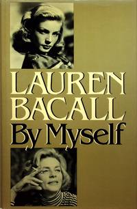 LAUREN BACALL BY MYSELF.