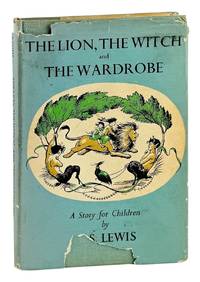 The Lion, the Witch and the Wardrobe: A Story for Children